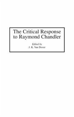 The Critical Response to Raymond Chandler - Dover, J. Kennet van
