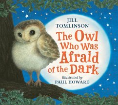 The Owl Who Was Afraid of the Dark - Tomlinson, Jill