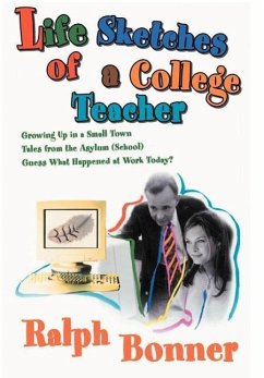 Life Sketches of a College Teacher - Bonner, Ralph