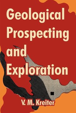 Geological Prospecting and Exploration - Kreiter, V. M.