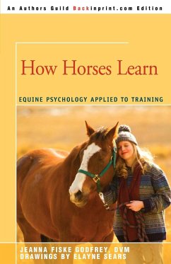 How Horses Learn - Fiske, Jeanna C.