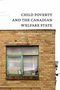 Child Poverty and the Canadian Welfare State - Ismael, Shereen