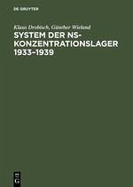 System der NS-Konzentrationslager 1933¿1939 - Drobisch, Klaus;Wieland, Günther