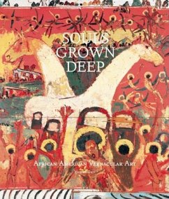 Souls Grown Deep Vol. 2: African American Vernacular Art - Arnett, William S.; Arnett, William