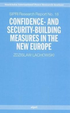 Confidence- And Security-Building Measures in the New Europe - Lachowski, Zdzislaw