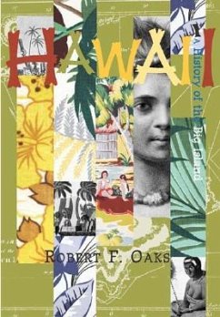 Hawai'i:: A History of the Big Island - Oaks, Robert F.