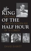 King of the Half Hour King of the Half Hour