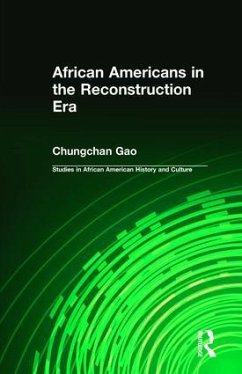 African Americans in the Reconstruction Era - Gao, Chungchan