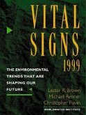Vital Signs 1999: The Environmental Trends That Are Shaping Our Future