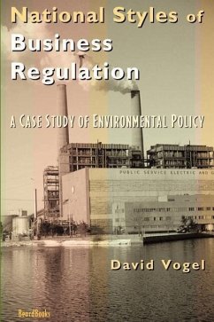 National Styles of Business Regulation: A Case Study of Environmental Protection - Vogel, David