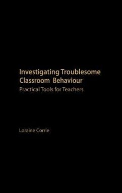 Investigating Troublesome Classroom Behaviours - Corrie, Loraine