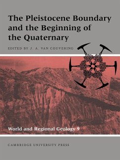 The Pleistocene Boundary and the Beginning of the Quaternary - Couvering, John A. Van (ed.)