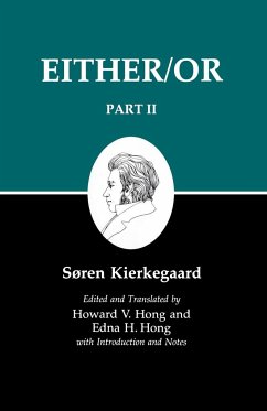 Either/Or, Part II - Kierkegaard, Søren