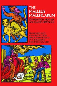 The Malleus Maleficarum of Heinrich Kramer and James Sprenger - Sprenger, Jakob; Sprenger, James