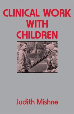 Clinical Work with Children - Mishne, Judith Marks