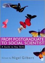 From Postgraduate to Social Scientist - Gilbert, G