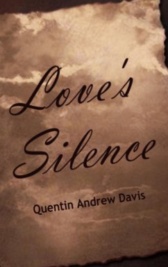 Love's Silence - Davis, Quentin Andrew