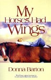 My Horses Had Wings