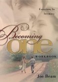 Becoming One Workbook: Emotionally, Physically, Spiritually