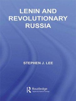 Lenin and Revolutionary Russia - Lee, Stephen J