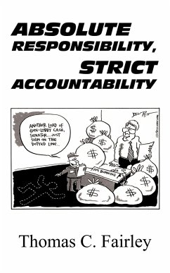 Absolute Responsibility, Strict Accountability - Fairley, Thomas C.