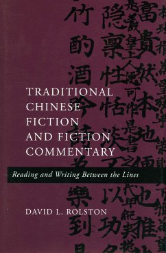 Traditional Chinese Fiction and Fiction Commentary - Rolston, David L