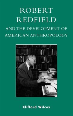 Cover Robert Redfield and the Development of American Anthropology