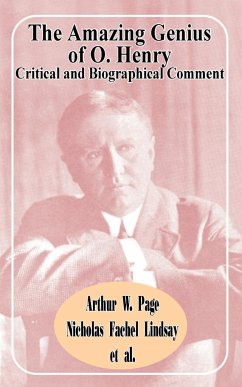 The Amazing Genius of O. Henry - Page, Arthur W.; Lindsay, Nicholas Fachel