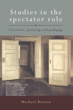Studies in the Spectator Role - Benton, Michael