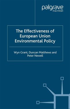 The Effectiveness of European Union Environmental Policy - Grant, W.;Matthews, D.;Newell, P.