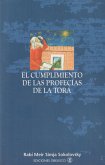 El cumplimiento de las profecías de la Torá