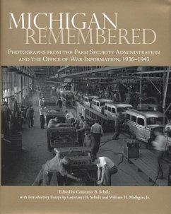 Michigan Remembered: Photographs for the Farm Security Administration and the Office of War Information, 1936-1943