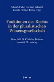 Funktionen des Rechts in der pluralistischen Wissensgesellschaft