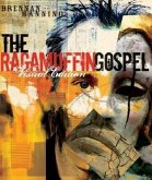 The Ragamuffin Gospel Visual Edition: Good News for the Bedraggled, Beat-Up, and Burnt Out