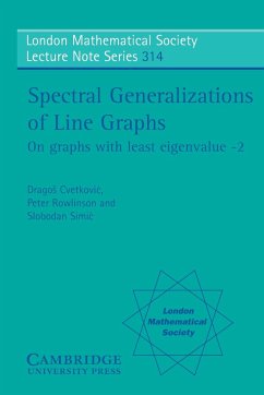 Spectral Generalizations of Line Graphs - Cvetkovic, Drago¿; Rowlinson, Peter; Simic, Slobodan