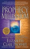 Saint Germain's Prophecy for the New Millennium: Includes Dramatic Prophecies from Nostradamus, Edgar Cayce and Mother Mary