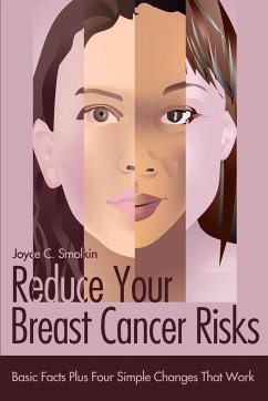 Reduce Your Breast Cancer Risks - Smolkin, Joyce C.