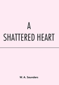 A Shattered Heart
