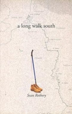 A Long Walk South: From the North Sea to the Mediterranean - Rothery, Sean