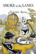 Smoke in the Lanes - Bild 1