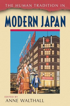 The Human Tradition in Modern Japan - Walthall, Anne
