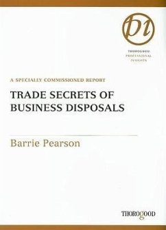 Trade Secrets of Business Disposals - Pearson, Barrie