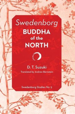Swedenborg: Buddha of the North - Suzuki, Daisetz Teitaro