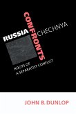 Russia Confronts Chechnya
