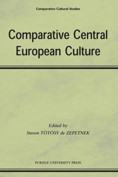Comparitive Central European Culture - Tötösy de Zepetnek, Steven