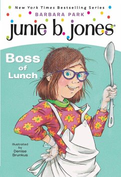 Junie B. Jones #19: Boss of Lunch - Park, Barbara