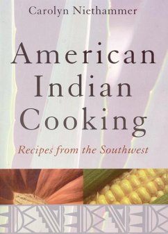 American Indian Cooking - Niethammer, Carolyn