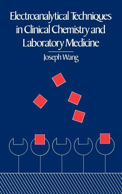 Electroanalytical Techniques in Clinical Chemistry and Laboratory Medicine - Wang, Joseph