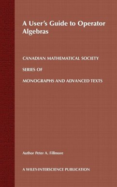 A User's Guide to Operator Algebras - Fillmore, Peter A