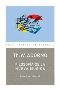 Filosofía de la nueva música - Adorno, Theodor W.